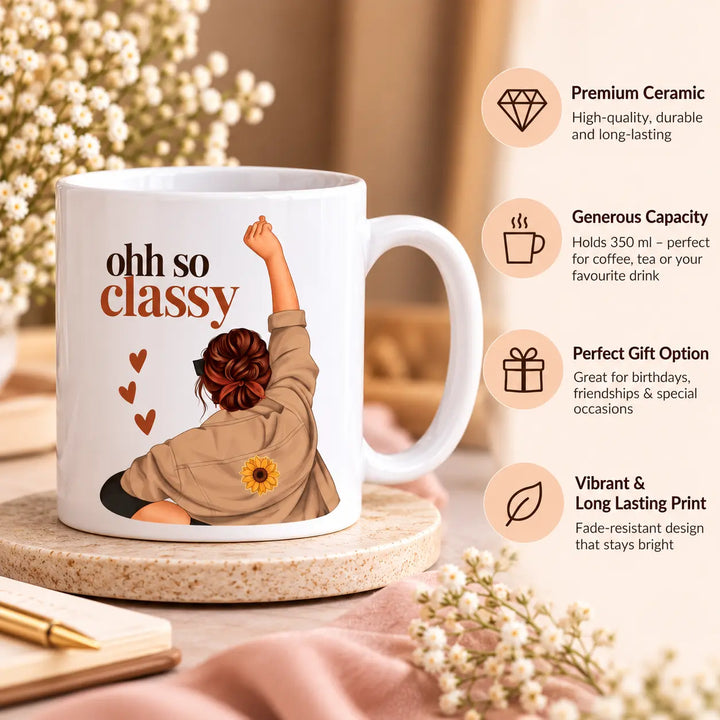 Stylish “OH SO CLASSY” ceramic coffee mug with elegant lettering, perfect for daily coffee or tea, birthday gifts, and chic gifting for women, friends, and colleagues.